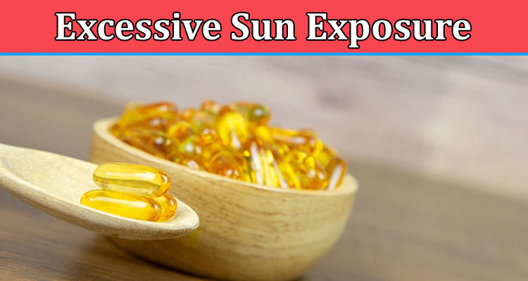 Complete Information About How to Get Vitamin D Without Risking Excessive Sun Exposure
